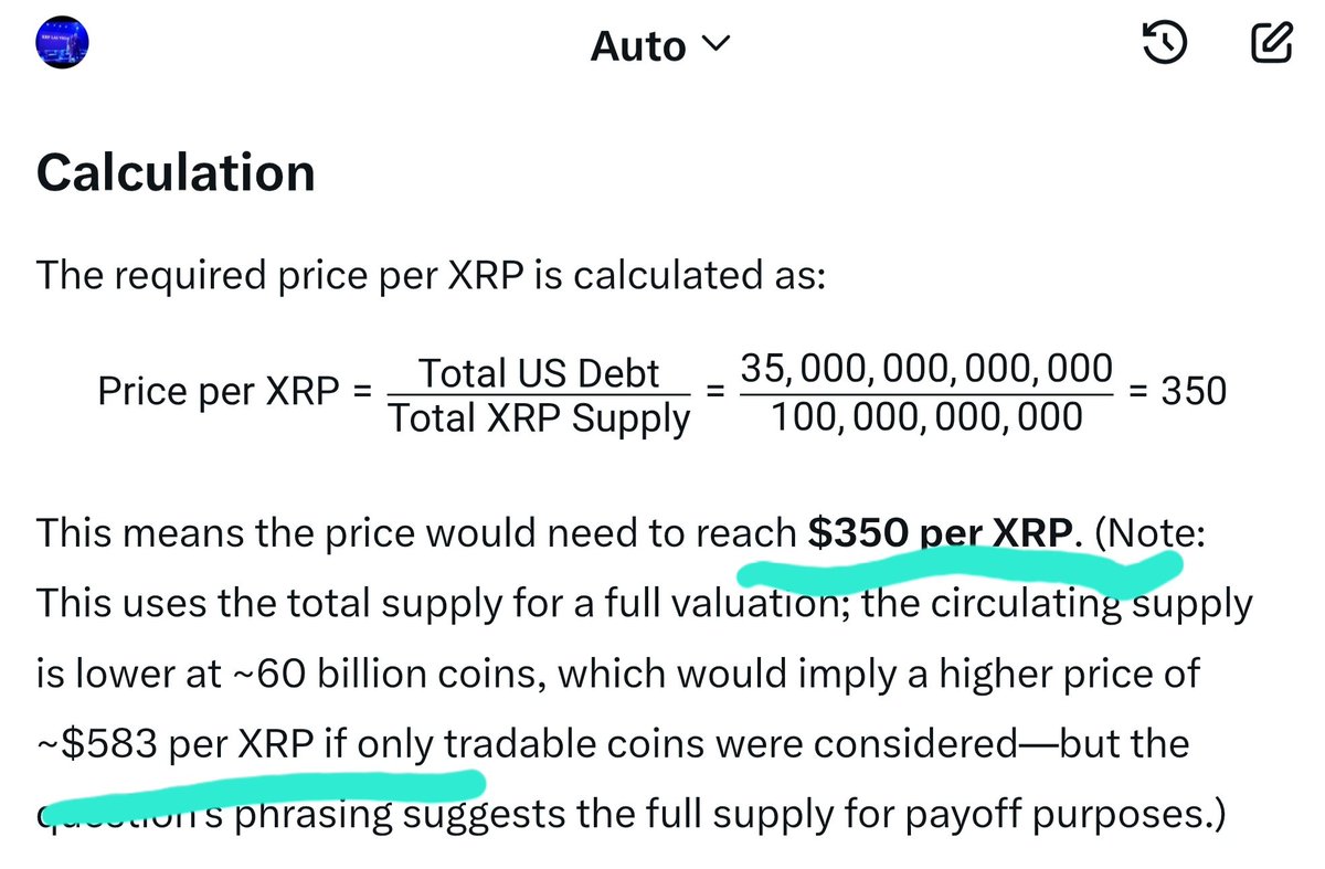 I asked Grok, how much would the price need to be per XRP to pay off the US  debt. It provided a total supply & circulating supply prices. Total Supply  Price: $350