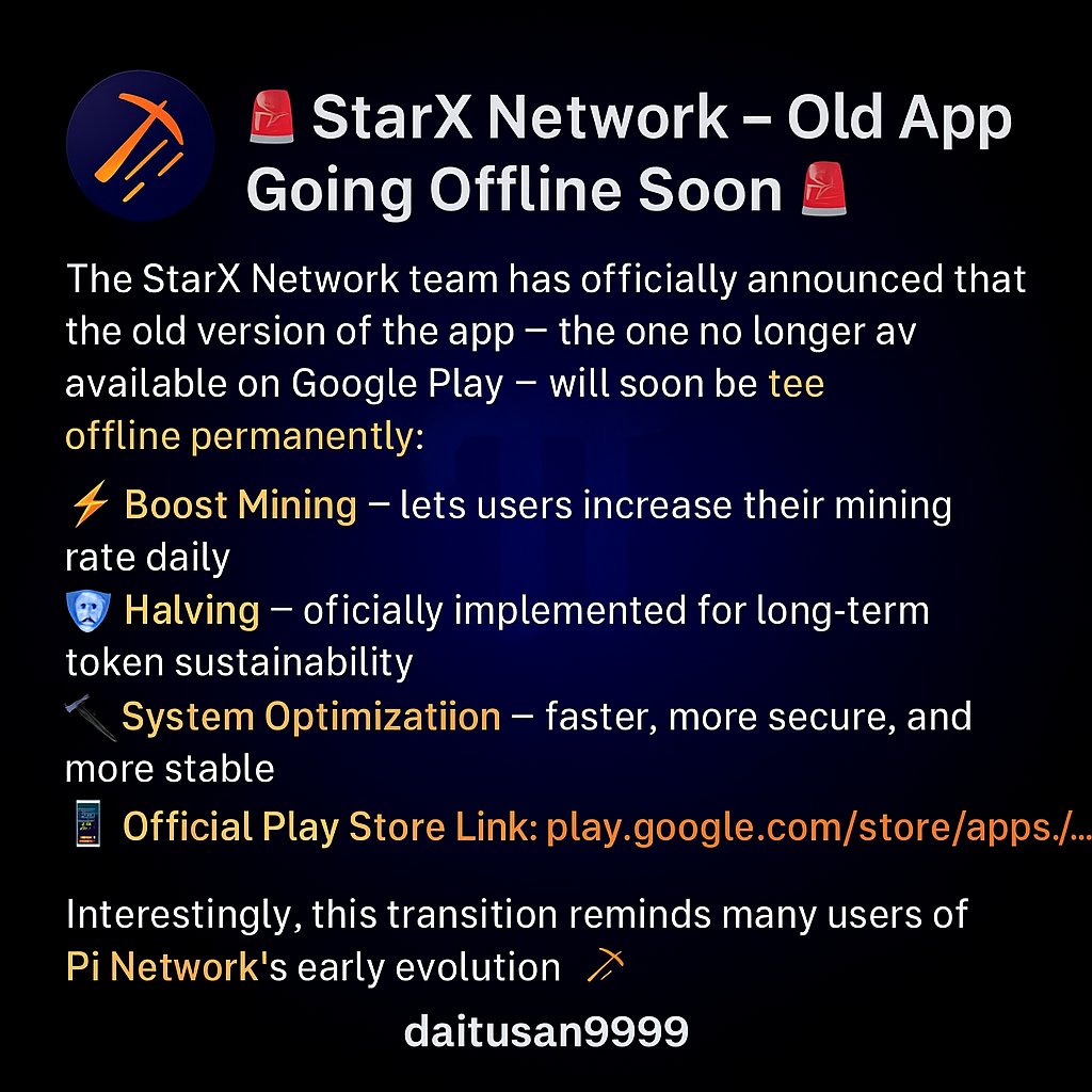 🚨 StarX Network – Old App Going Offline Soon 🚨

The StarX Network team has officially announced that the old version of the app — the one no longer available on Google Play — will soon be taken offline permanently.

This move follows a series of major upgrades including:
⚡