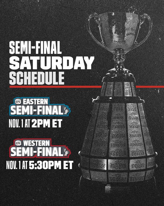 Black background with a large metallic trophy centered featuring detailed engravings and handles. Bold white text reads SEMI-FINAL SATURDAY SCHEDULE at the top. Below it Eastern SEMI-FINAL text in white with CFL logo and details Nov 1 at 2 PM ET. Western SEMI-FINAL text in white with CFL logo and details Nov 1 at 5:30 PM ET. Red underline accents the schedule header.