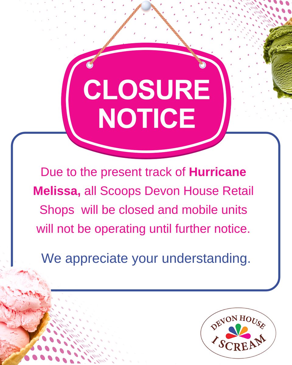 scoopsja's tweet photo. Our locations and mobile units will remain closed until futher notice while Hurricane Melissa passes. We urge you all to keep safe and make the necessary preparations. 
#ScoopsofJamaica
#DevonHouseIScream
#AuthenticJamaicanIceCream https://t.co/bA80DJPfKh