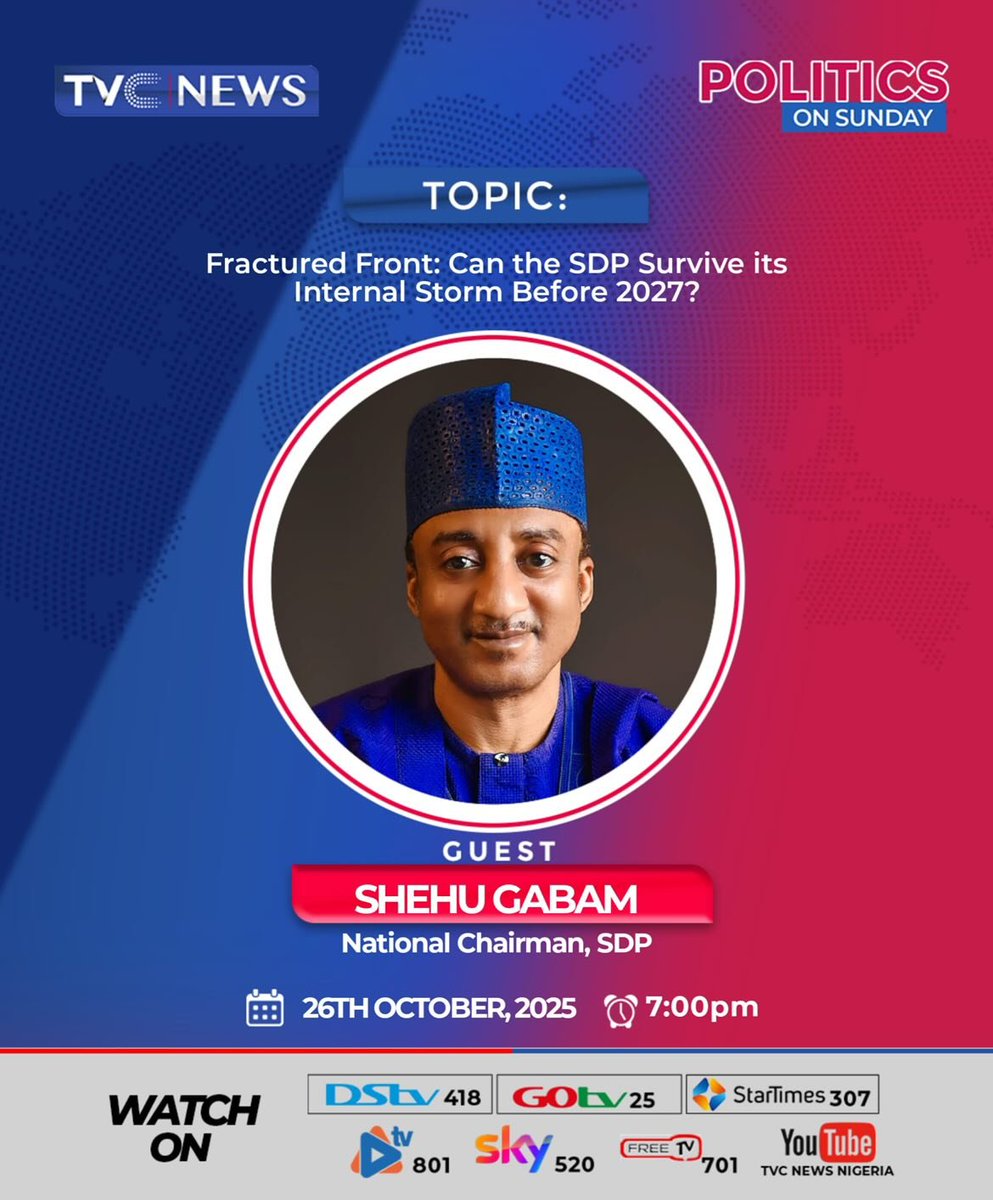 Tonight on #PoliticsOnSunday:
Join Shehu Gabam, National Chairman of the Social Democratic Party (SDP), as he discusses “Can the SDP Survive Its Internal Storm Before 2027?” with <a href="/FemiAkandeTVC/">FEMI AKANDE</a>.

Date: 26th Oct
Time: 7:00 PM

Don’t miss this insightful conversation!

#tvcnews