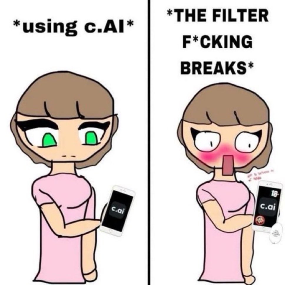 pisslover688686's tweet image. me when i use c.AI and THE FILTER F*CKING BREAKS