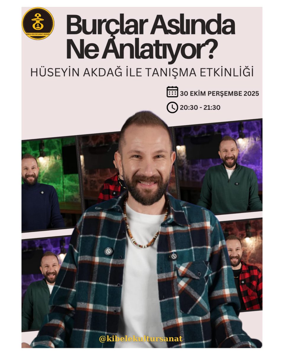DokmenHatice's tweet photo. Gökyüzüyle aramızda bir bağ var; yıldızlar bazen bizi bizden iyi tanır.
İşte o dili çözmek için, sevgili Hüseyin Akdağ ile buluşuyoruz.
Kibele Kültür Sanat Dergisi ev sahipliğinde düzenlenen bu özel online etkinlikte,
“Burçlar aslında ne anlatıyor?” sorusuna birlikte yanıt arıyoruz.

İnstagram üzerinden:

🗓 30 Ekim Perşembe
🕢 20:30 - 21:30

Katılmak isteyenler, Dm'den telefon numaralarını bizimle paylaşabilir.
⭐ Kendinizi yıldızların aynasında görmeye hazır olun…

#kibelekültürsanatdergisi 
#burçlaraslındaneanlatıyor
#onlineetkinlik 
#burç #gökyüzü #astrology