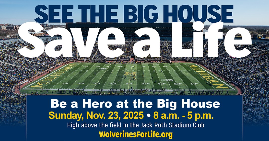 Every drop counts. Every donor matters.

Join us at Be a Hero at the Big House — a University of Michigan tradition that turns Michigan Stadium into a place where lives are saved.

Together, we’re proving that Wolverines truly save lives.