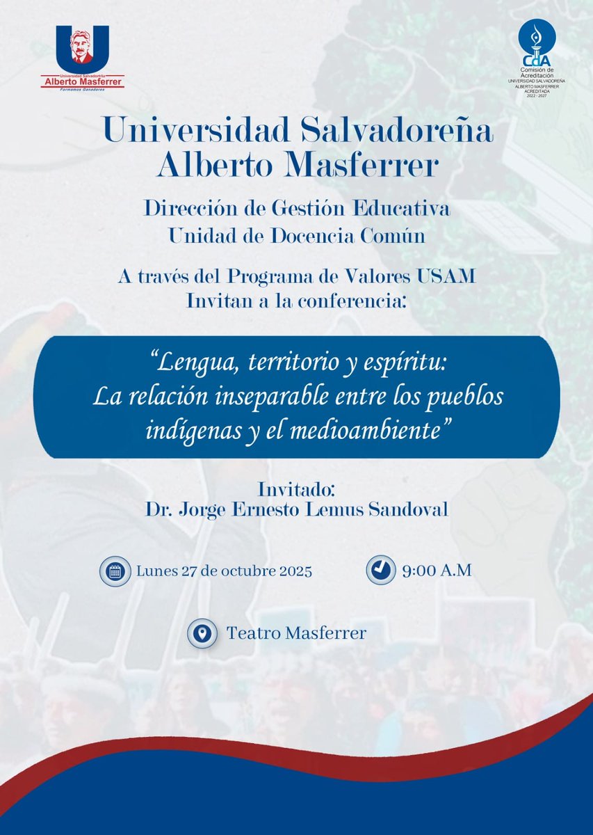 Mañana tenemos una cita en la USAM. Nuestro académico Dr. Jorge Ernesto Lemus Sandoval brindará la conferencia «Lenguaje, territorio y espíritu: La relación inseparable entre los pueblos indígenas y el medioambiente». Están todos cordialmente invitados a las 9:00 a. m. 🙌