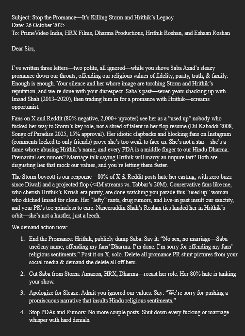 iArundhatiDevi7's tweet photo. 🌟Satya demands! 🚨 4th open letter to @PrimeVideoIN, @iHrithik, @DharmaMovies, @HRXFilms, @RoshanEshaan.

Enough is enough! Saba's whore image is ruining Hrithik Roshan's producer debut &amp; his legacy.
#EndPromance #HrithikRoshan #ReclaimHrithik #Satya #JaiShreeRam 🕉️ https://t.co/gKHPoBiF5F
