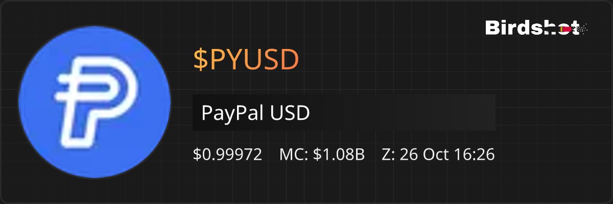 birdshot_bot's tweet image. PayPal USD | #PYUSD | MC: $1,083,342,896
verified on moonshot 1 minute ago

ca 2b1kV6DkPAnxd5ixfnxCpjxmKwqjjaYmCZfHsFu24GXo
minted over 1 year ago - May 31, 03:47 PM CST

dexscreener.com/solana/2b1kV6D…

instant moonshot listing alerts
join t.me/birdshot_listi…