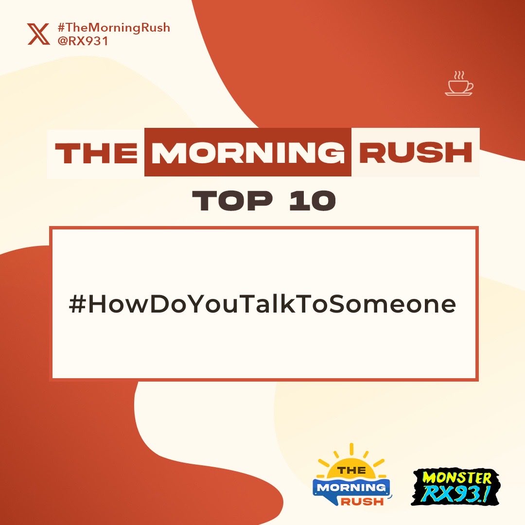 RX931's tweet photo. Our Top 10 for today: #HowDoYouTalkToSomeone - thanks @chappuccinØ for the topic! Please include #TheMorningRush and #HowDoYouTalkToSomeone in all your posts! https://t.co/2fcaXSW1sF