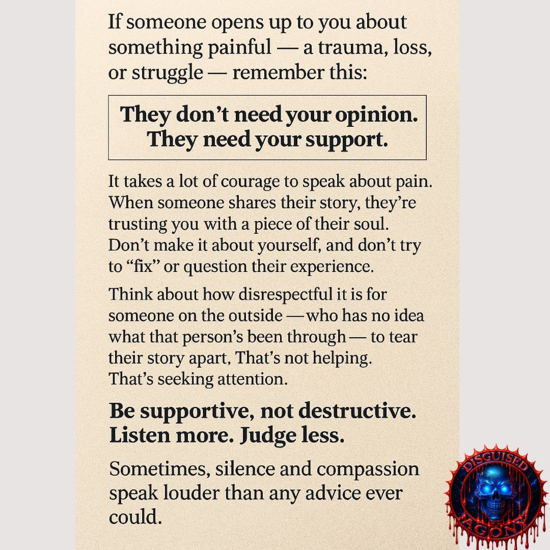 disguisedagony's tweet image. #ListenWithCompassion #SupportDontFix #EmpathyMatters #HoldSpace #TraumaInformed #SilentSupport #RespectTheStory #JudgmentFreeZone#HealingThroughListening #BeThereNotRight