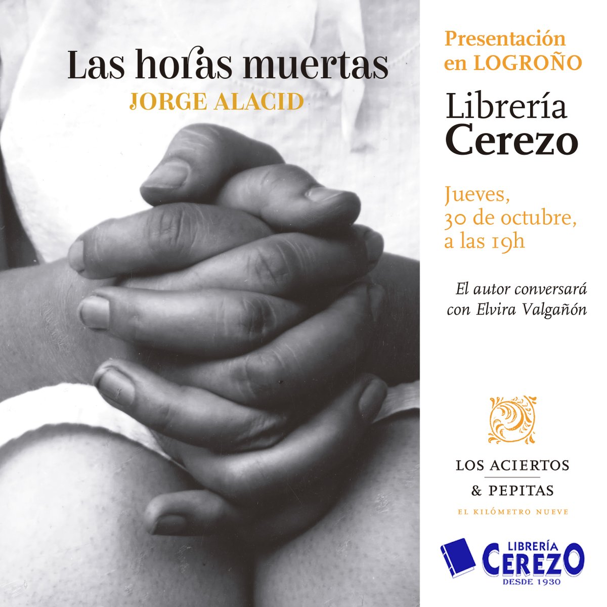 📢Este jueves en Logroño:
#Presentación del libro «Las horas muertas», de Jorge Alacid.
El autor conversará con <a href="/ValganonElvira/">Elvira Valgañón</a> 
🗓️Jueves, 30 de octubre
⏰19h.
📍 Librería Cerezo
*
<a href="/JorgeAlacid1/">Jorge Alacid</a> 
Las horas muertas
Coedición con <a href="/los_aciertos/">los_aciertos_ediciones</a> 
pepitas.net/libro/las-hora…