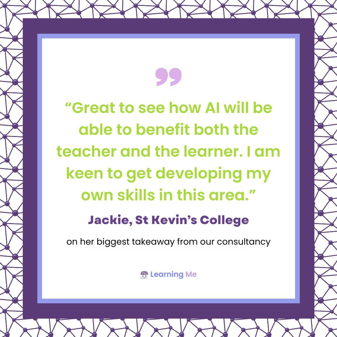 LearningMeEdu's tweet image. &quot;Great to see how AI will be able to benefit both the teacher and the learner. I am keen to get developing my own skills in this area.&quot; -Jackie, St Kevin&apos;s College.

Head to learning-me.com to find out how we can help you help them!