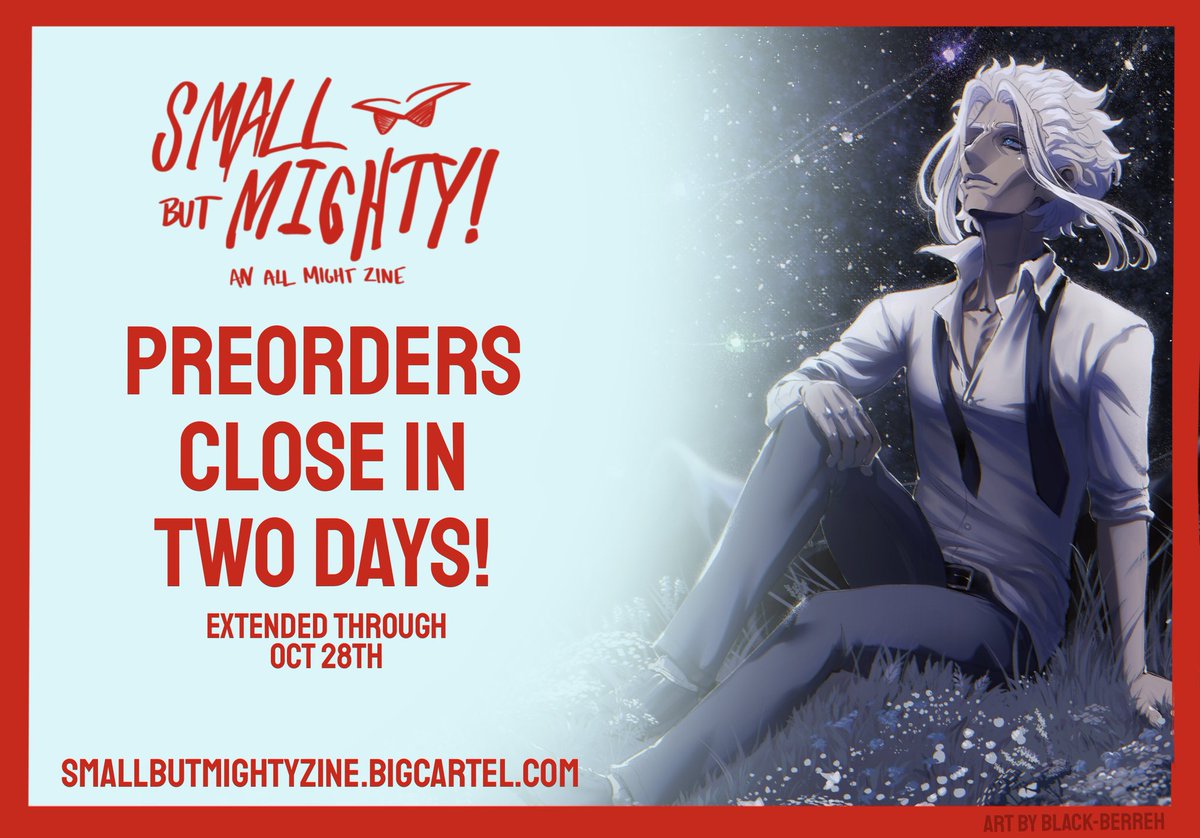 TheAllMightZine's tweet photo. 🌟 2 DAYS LEFT! 🌟

If you're a big All Might fan, this announcement is for you! Preorders for Small But Mighty close in only 2 days! Come check us out before it's too late! 👀‼️
https://t.co/4zSmnXP7vx https://t.co/uwDRrkDhYf