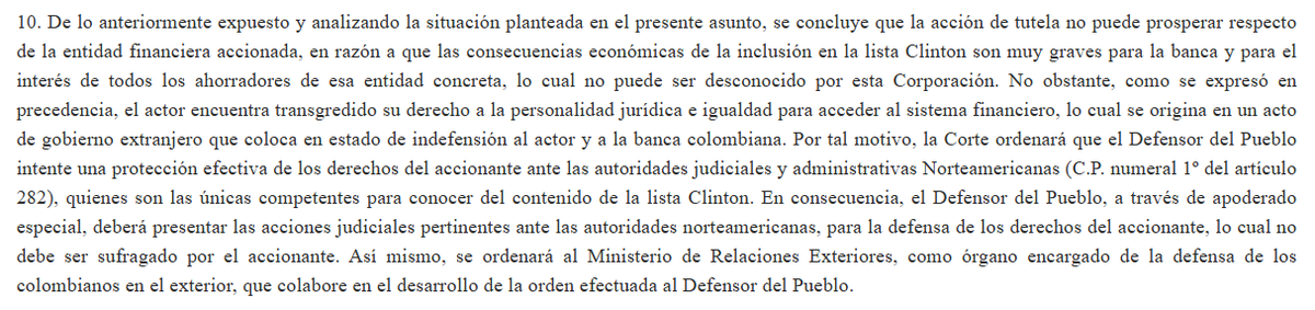 millanrussy's tweet photo. Eso es falso. Lean la Sentencia, amigos:

"se concluye que la acción de tutela no puede prosperar respecto de la entidad financiera accionada, en razón a que las consecuencias económicas de la inclusión en la lista Clinton son muy graves para la banca y para el interés de todos los ahorradores de esa entidad concreta, lo cual no puede ser desconocido por esta Corporación".