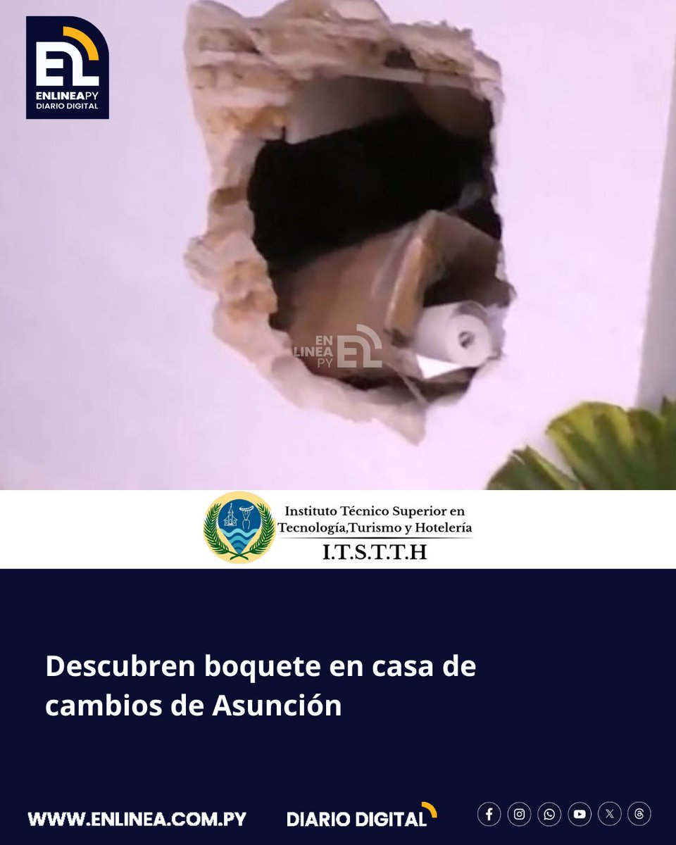 enlinea_py's tweet image. Un boquete fue descubierto este domingo en una casa de cambios situada en la ciudad de Asunción. Responsables de la firma confirmaron que no se concretó la sustracción de dinero ni objetos de valor.
enlinea.com.py/descubren-boqu…
