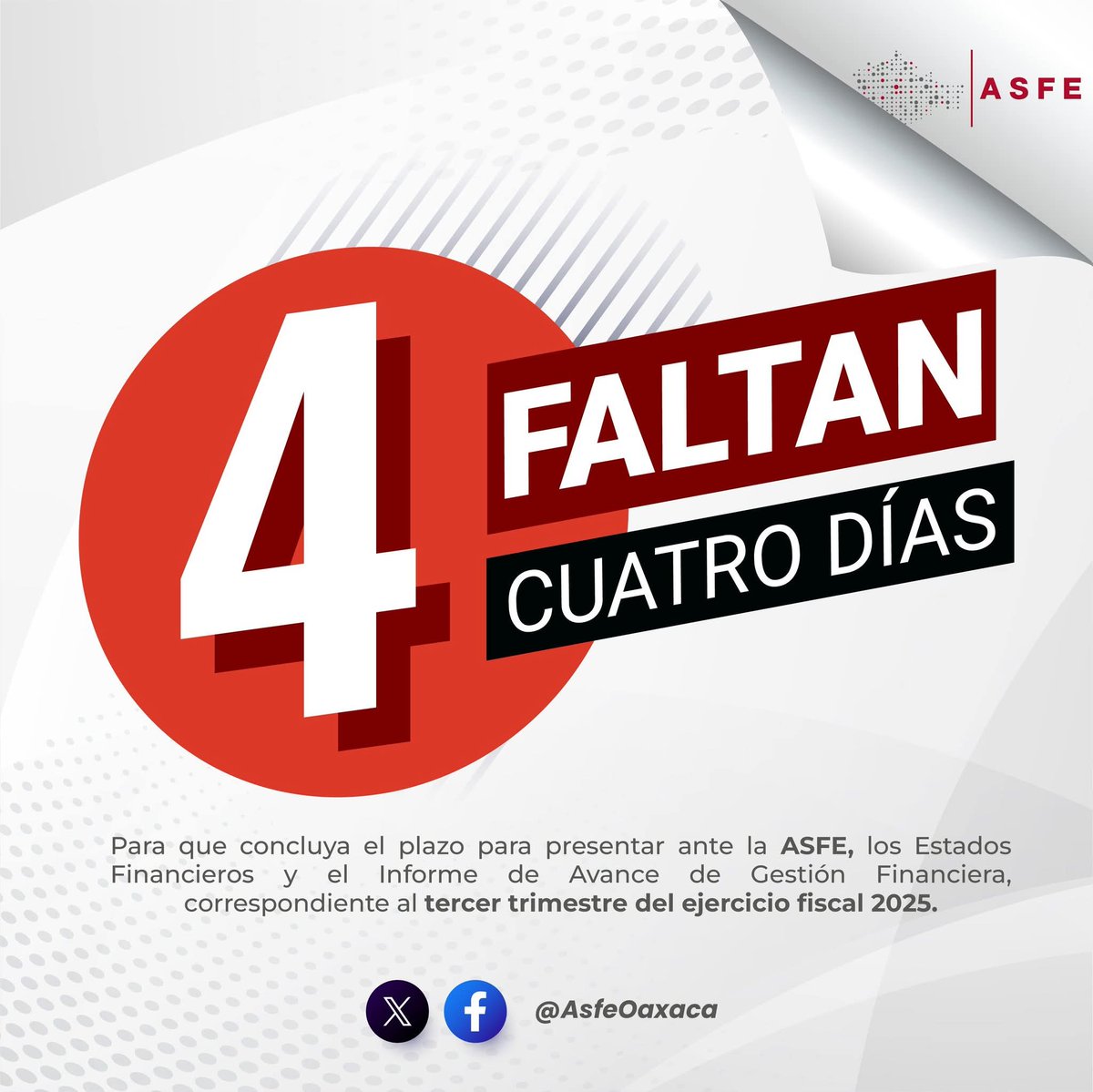📢 #ComunicadoImportante
#AutoridadesMunicipales

La #ASFEOaxaca les recuerda que faltan #CuatroDías para que concluya el plazo de entrega de los Estados Financieros y del Informe de Avance de Gestión Financiera, correspondientes al Tercer Trimestre del Ejercicio Fiscal 2025.