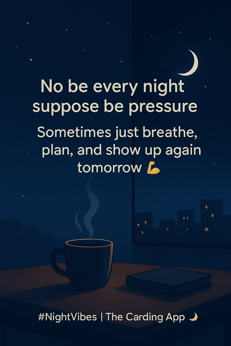 cardingofficial's tweet photo. No be every night suppose be pressure 😌
Sometimes just breathe, plan, and show up again tomorrow 💪
#TheCardingApp https://t.co/he9tLwd4t2
