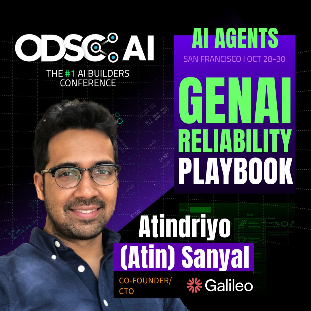 At ODSC AI West 2025, <a href="/atinsanyal/">Atindriyo Sanyal</a>, <a href="/rungalileo/">Galileo</a>, will share a practical new framework for ensuring your GenAI systems are not just powerful—but predictable, measurable, and reliable in his talk:
The New GenAI Reliability Playbook.

🔗 Register now → hubs.li/Q03Q8q_c0