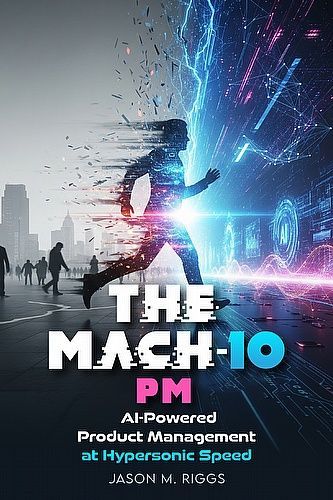 The MACH-10 PM -- AI tactics for product leaders at hypersonic speed. #pricedrop #AI #tech ebooksoda.com/ebook-deals/th…