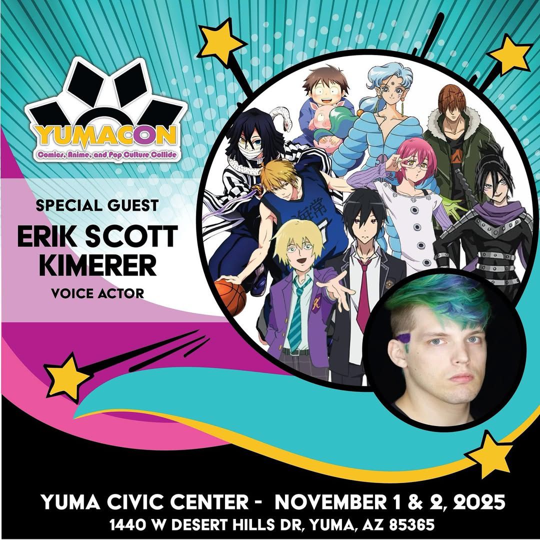 🎤Meet Erik Scott Kimerer at YumaCon!
Voice of Ryuuji (Toradora!), Speed-o’-Sound Sonic (One Punch Man), Iguro Obanai (Demon Slayer), Gowther (Seven Deadly Sins), and more, Erik has brought some of anime’s most beloved characters to life. 🌟
