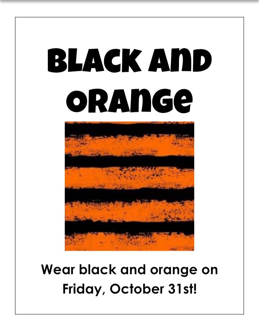 Wear black and orange on Friday, October 31st!!🖤🧡
