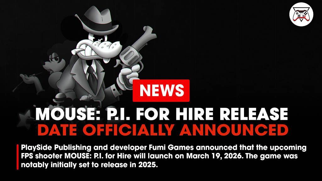 GI_Tweets's tweet image. PlaySide Publishing and developer Fumi Games announced that the upcoming FPS shooter MOUSE: P.I. for Hire will launch on March 19, 2026. The game was notably initially set to release in 2025. 

Link - bit.ly/47oESLr
#MousePIForHire #MousePI