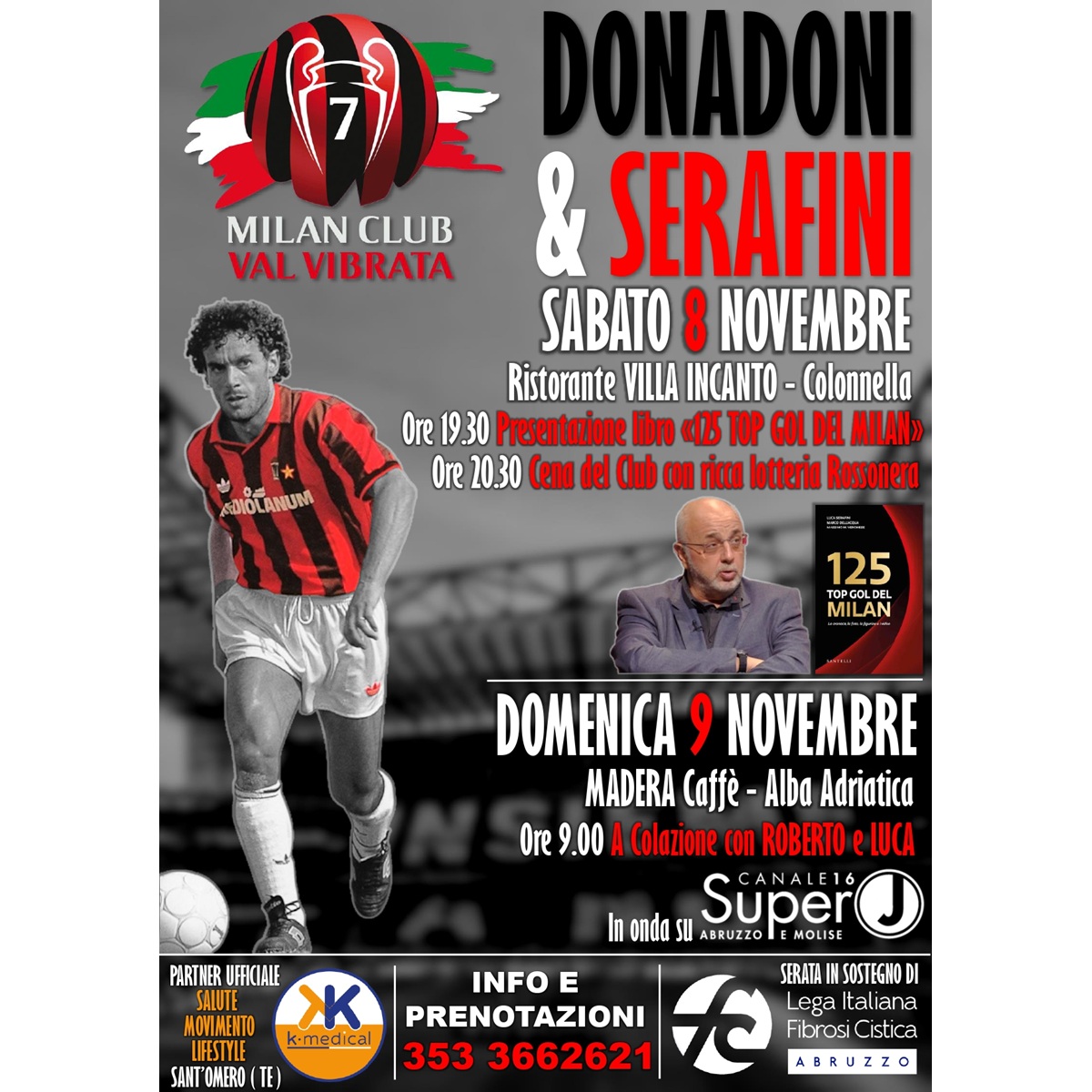 Roberto Donadoni e Luca Serafini al Milan Club Val Vibrata l'8 novembre

abruzzooggi.it/sport/roberto-…

#125topgoldelmilan #abruzzo #albaadriatica #beneficenza #calcio #cenedibeneficenza #colazione #colonnella #lucaserafini #milanclubvalvibrata #presentazionedilibri #robertodonadoni