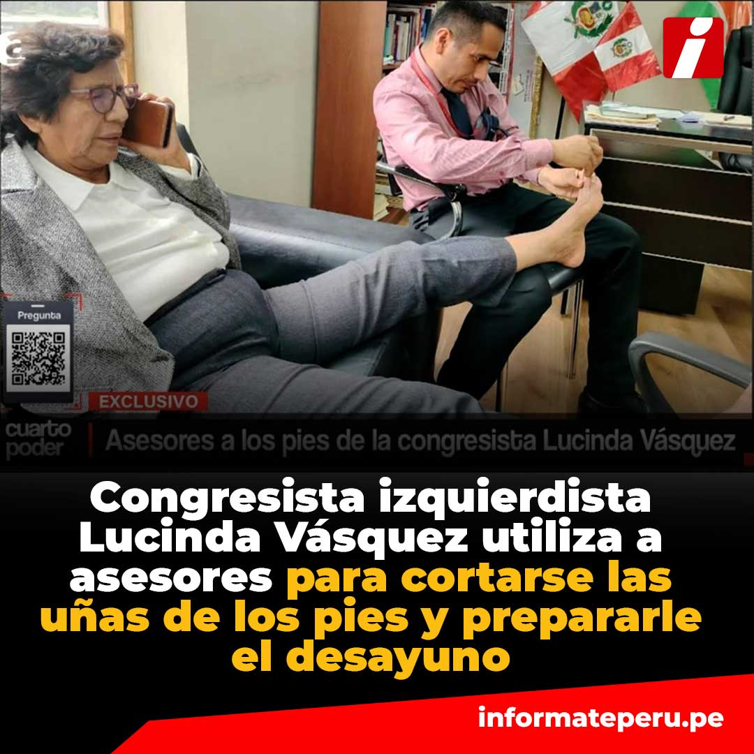 La congresista Lucinda Vásquez, del bloque Juntos por el Perú – Voces del Pueblo – Bloque Magisterial, enfrenta una grave denuncia tras revelarse que utilizaba a su personal parlamentario para labores domésticas, como cortarse las uñas y prepararle el desayuno.