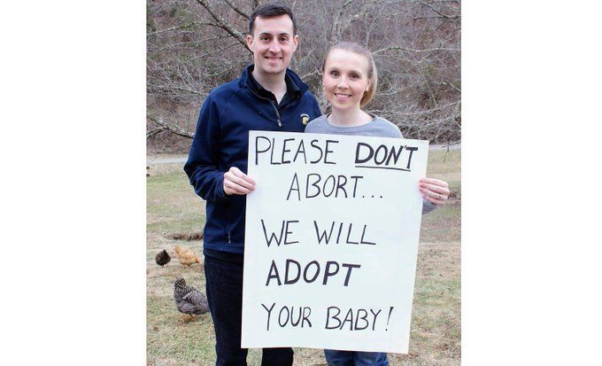 Adoption NOT abortion.