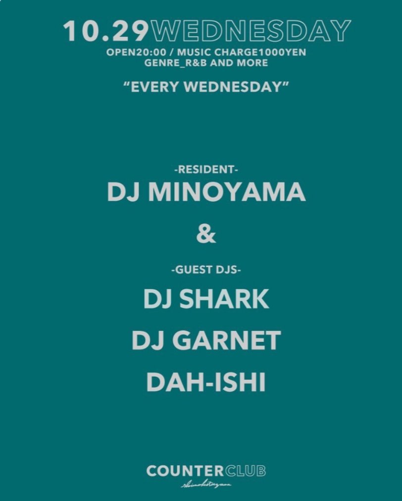 関東の皆様乾杯しましょう！
10月29日（水）
@COUNTER CLUB
東京都世田谷区代沢5-29-15 SYビル 2F

20:00-20:45 DAH-ISHI
20:45-21:30 DJ GARNET
21:30-22:15 DJ MINOYAMA
22:15-23:00 DJ SHARK

23:00-23:45 DAH-ISHI
23:45-0:30 DJ GARNET
0:30-1:15 DJ SHARK
1:15-2:00 DJ MINOYAMA