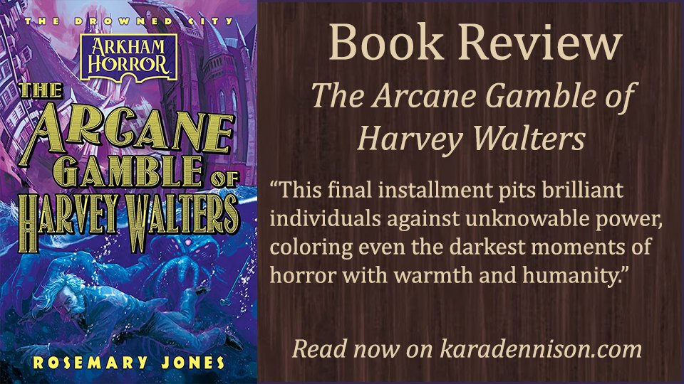 RubyCosmos's tweet image. THE ARCANE GAMBLE OF HARVEY WALTERS goes on sale tomorrow from @AconyteBooks ! Read my review of this final installment in the #ArkhamHorror #TheDrownedCity series: 
karadennison.blogspot.com/2025/10/book-r…
#bookreview