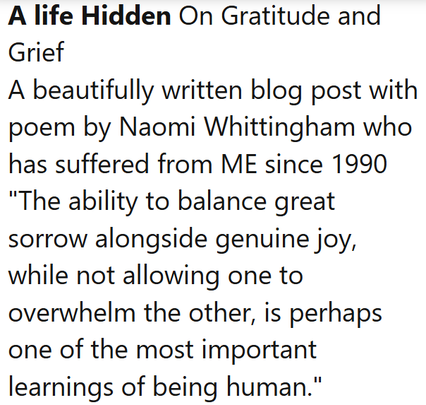 TomKindlon's tweet photo. "On Gratitude and Grief" by Naomi Whittingham @NaomiWhitt  (A Life Hidden @ALifeHidden ) 

https://t.co/LYaeDvYsNP

Screenshot from latest Science for ME weekly update

#SevereME #MEcfs https://t.co/vJtputXOsD