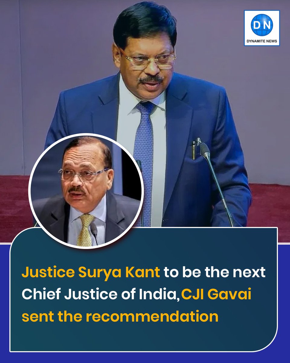 DynamiteNews_'s tweet image. Chief Justice of India (CJI) BR Gavai has recommended Justice Surya Kant's appointment as the next Chief Justice to the Union Law Ministry. 

Chief Justice BR Gavai will retire on November 23.

#cjibrgavai #suryakant #SupremeCourt