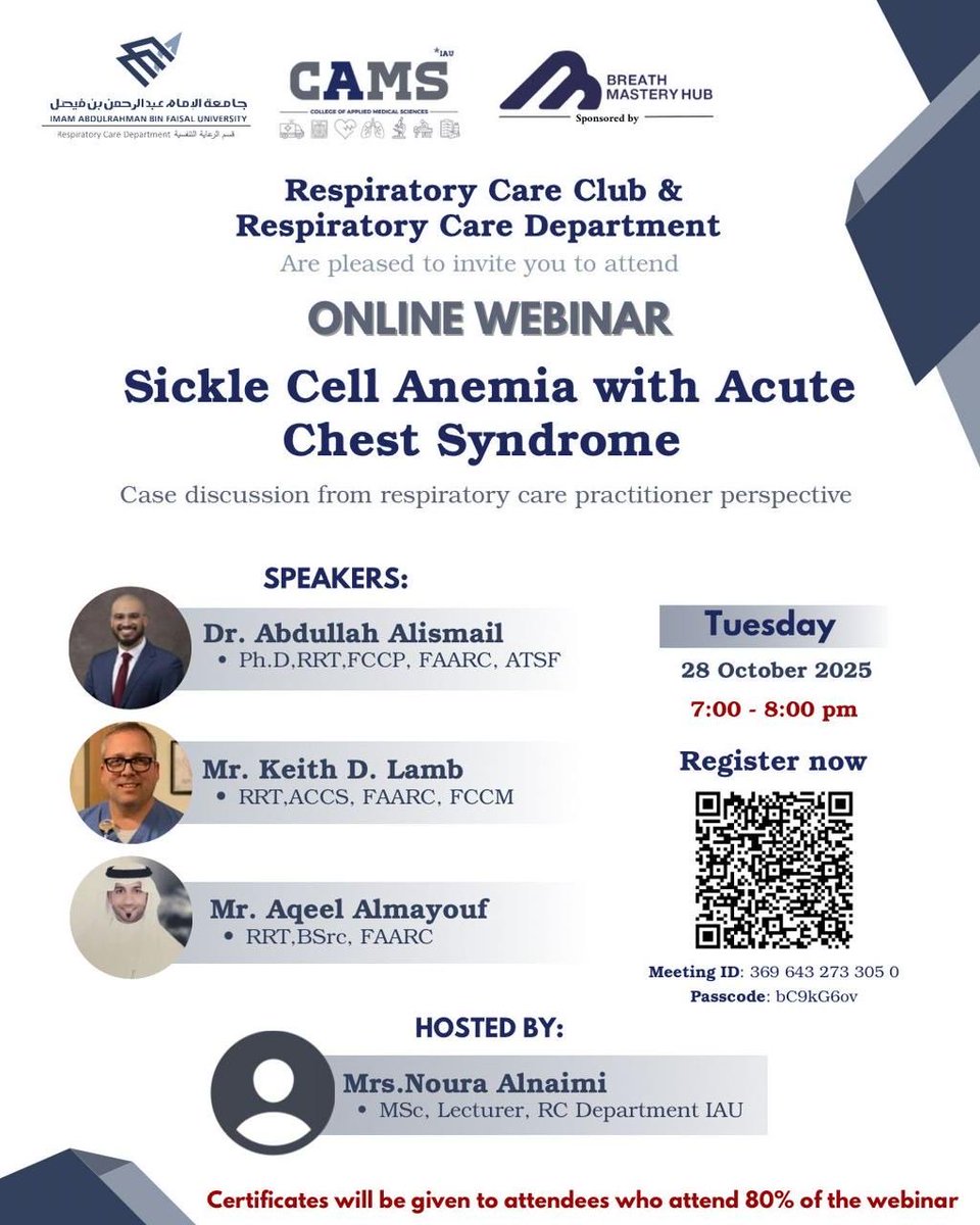 بمشاركة نخبة من خبراء الرعاية التنفسية محليًا وعالميًا، يسر النادي التخصصي للرعاية التنفسية بالتعاون مع قسم الرعاية التنفسية دعوتكم لحضور ويبينار بعنوان:
Sickle Cell Anemia with Acute Chest Syndrome 🩸

الثلاثاء | 28 أكتوبر 2025
7:00 – 8:00 م 🕖
هدايا وشهادات مقدمة للحضور 🎁
