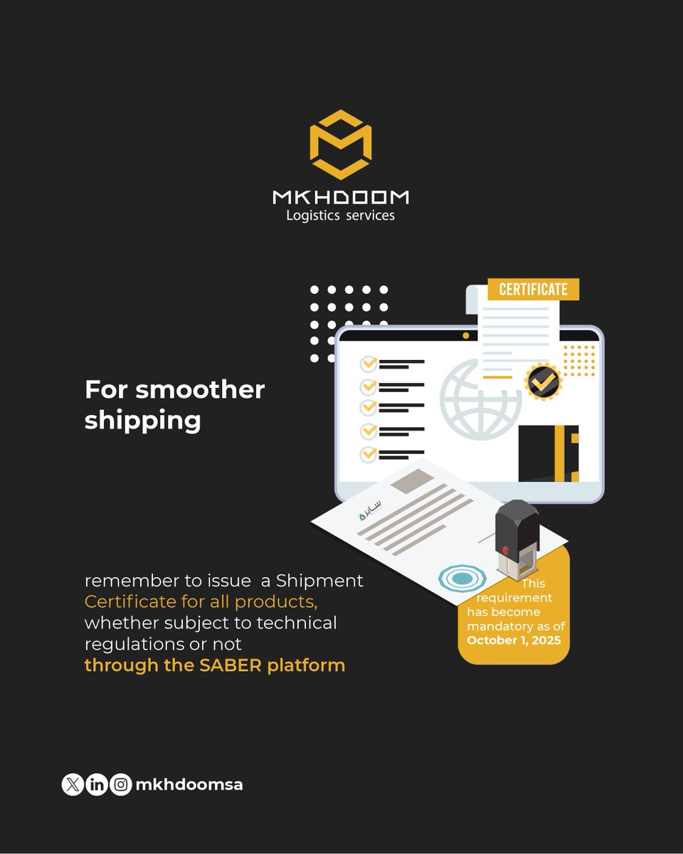 mkhdoomsa's tweet image. Starting October 1, 2025,
issuing your shipment certificate through #Saber becomes an essential step before shipping.
Make sure your shipment is fully compliant… for smoother deliveries ✅

#Mkhdoom #LogisticsServices
