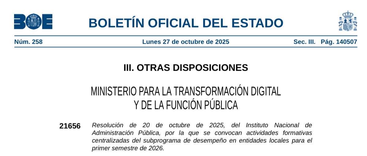 Resolución del <a href="/INAP_ES/">Instituto Nacional de Admón. Pública</a> por la que se convocan actividades formativas centralizadas del subprograma de desempeño en entidades locales para el primer semestre de 2026.
#EELL
boe.es/boe/dias/2025/…