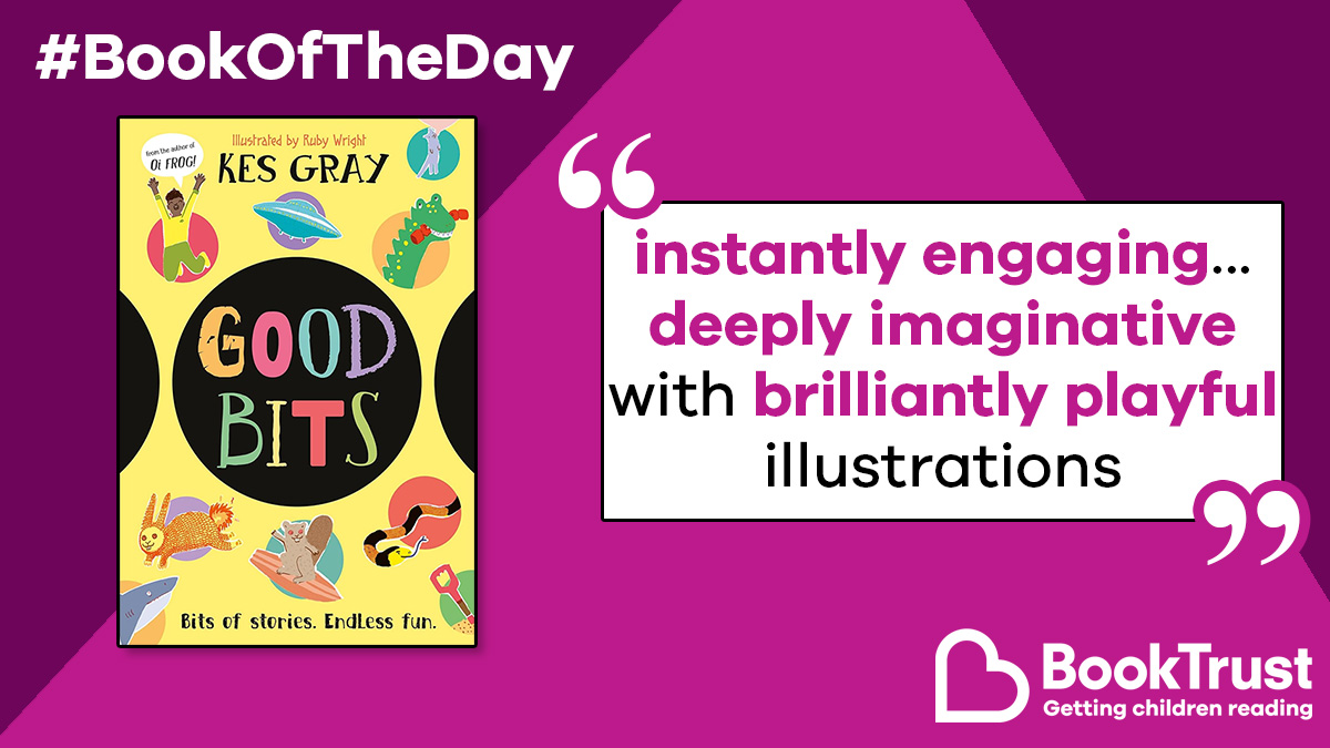 Booktrust's tweet image. It's #NationalTellAStoryDay and we have the perfect #BookOfTheDay to match!
#GoodBits by Kes Gray and Ruby Wright is a superb collection of unique short stories that are irresistibly immersive - and downright hilarious!
booktrust.org.uk/book-recommend… @dkbooks
