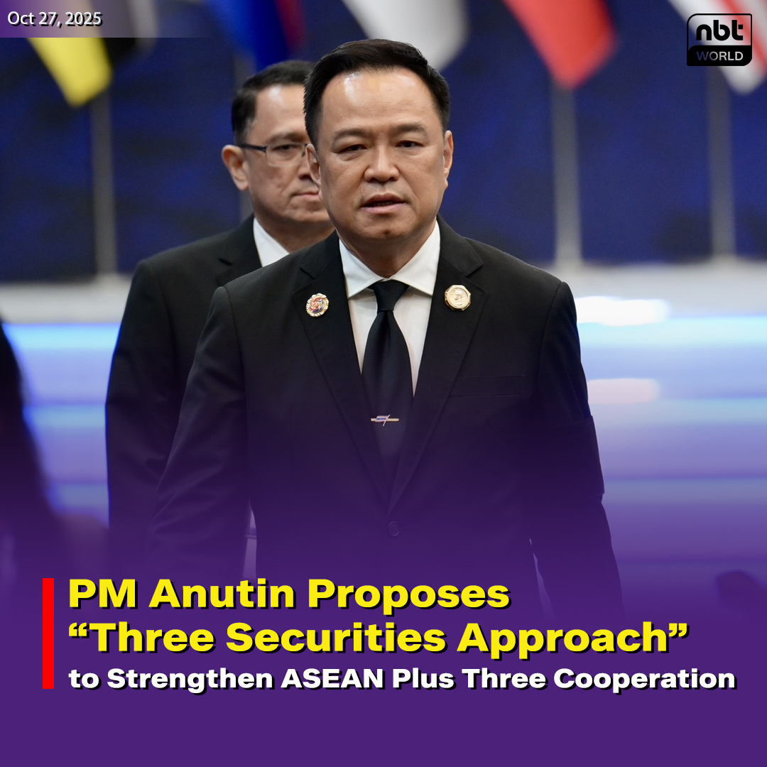 NBTWORLDNews's tweet photo. Prime Minister Anutin Charnvirakul proposes a “Three Securities Approach” as the guiding framework for strengthening ASEAN Plus Three (APT) cooperation.

See more: https://t.co/UQyddIccwU

#ASEANPlusThree #Anutinl #ASEANThailand2025 #ASEAN2025 #NBTWorld https://t.co/kQy2dqp4Vq