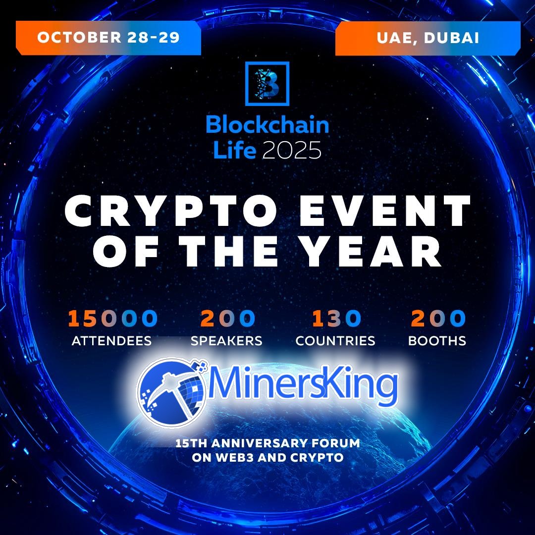 MinersKing will attend the Blockchain Life 2025 in Dubai📷
Looking forward to meeting you!
#CryptoNews #Bitcoin #Mining #ASIC #BlockchainLife2025 #CryptoCoin