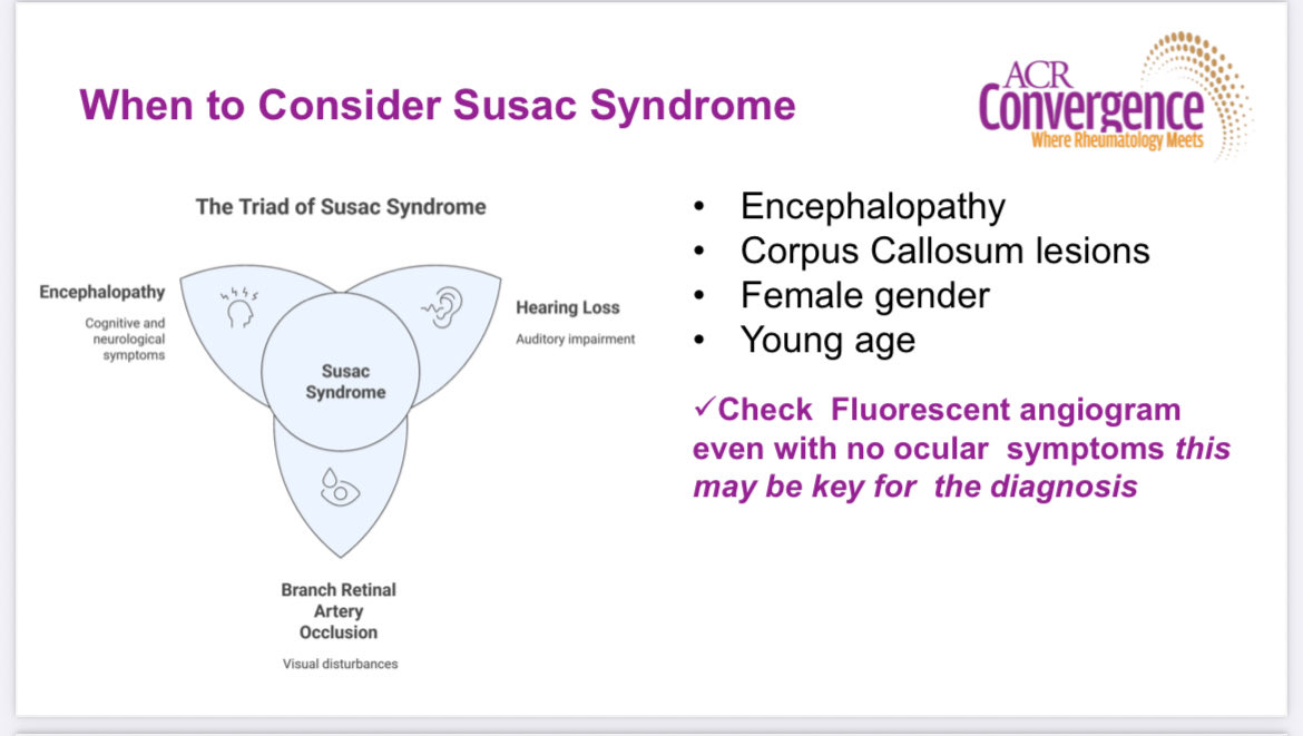 RoxOsler's tweet image. CNS Vasculitis #ACR25 
🔸Susac syndrome: autoimmune microangiopathy mimicking CNS vasculitis.
🔸Triad: encephalopathy, hearing loss, retinal artery occlusion.
🔸MRI: corpus callosum lesions (“ice pick/snowball”).
👉 Mimic, not true vasculitis.