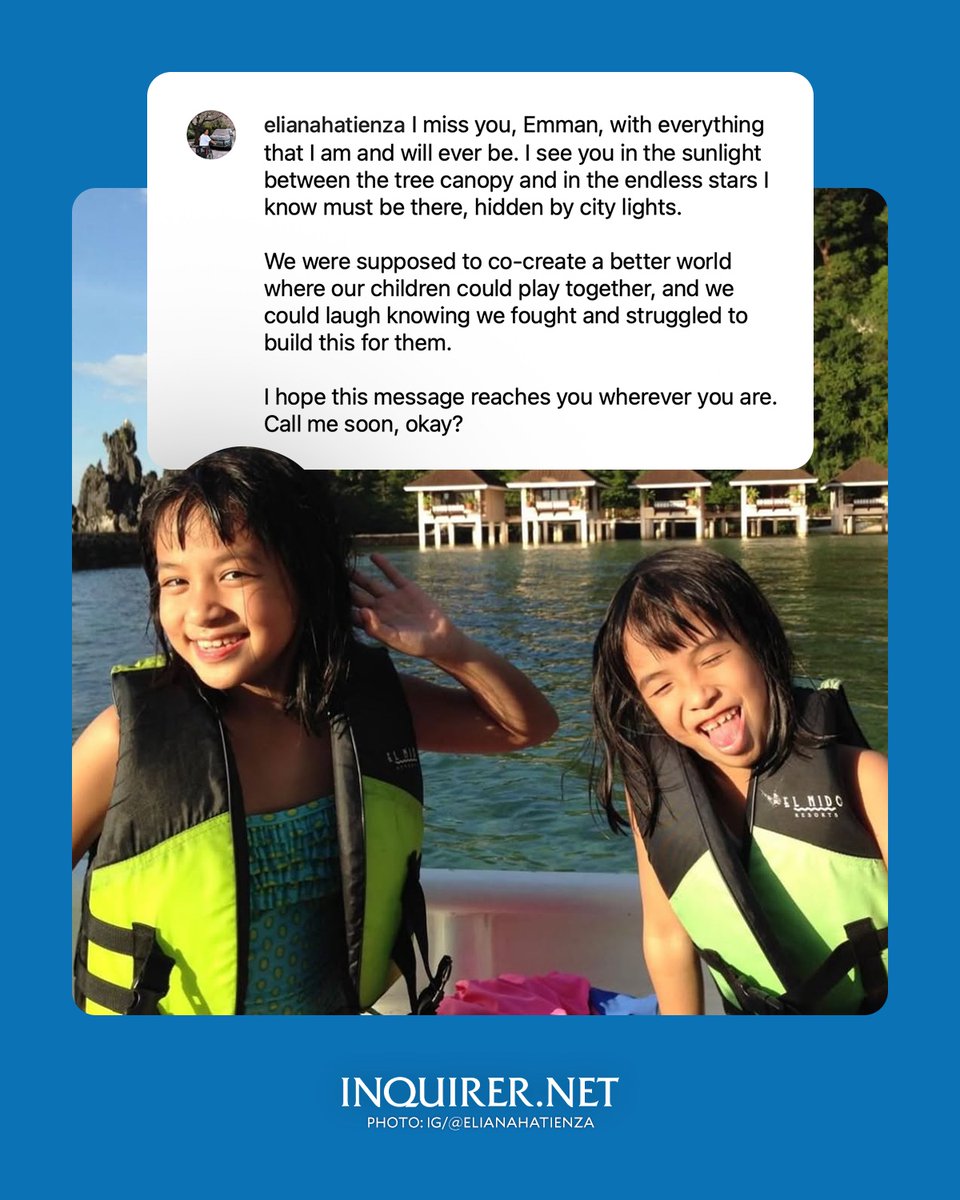 inquirerdotnet's tweet photo. 'CALL ME SOON, OKAY?' 🤍

LOOK: Eliana Atienza honors her late younger sister, Emma Atienza, with a heartfelt message and their childhood photos.

"I miss you, Emman, with everything that I am and will ever be," she writes. "We were supposed to co-create a better world where our children could play together, and we could laugh knowing we fought and struggled to build this for them."

Their father, Kim Atienza, comments, "I love you Eliana so much. Tight, tight hug, daughter." | 📷: Eliana Atienza/Instagram via Aniza Laniosa, https://t.co/E0yNJSWpUY trainee

READ RELATED STORY: https://t.co/r37ZFIuKDQ