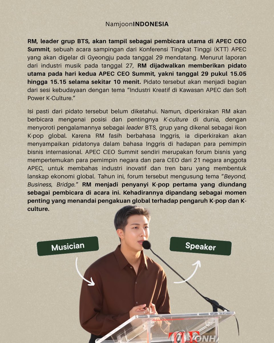 NSS_forRM's tweet photo. 📰 | #RM akan menjadi pembicara utama di APEC CEO Summit 2025, forum bisnis internasional yang dihadiri para pemimpin dunia dan CEO dari 21 negara anggota APEC.

Acara ini akan digelar di Gyeongju, Korea Selatan, pada 29 Oktober mendatang. https://t.co/3T87I1HEFs