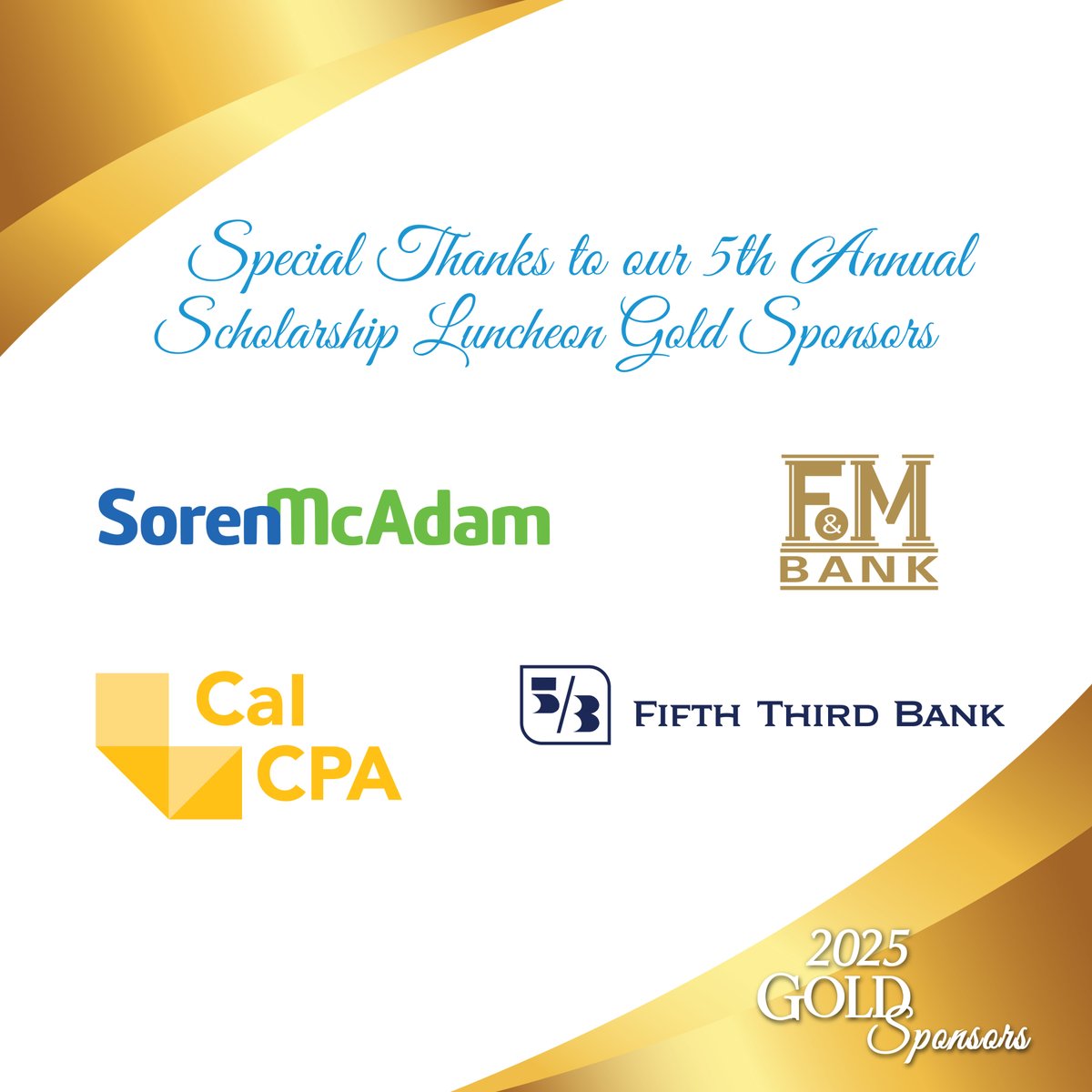 AllianceofBWA's tweet photo. We’re proud to recognize our Gold Sponsors- Soren McAdam, F&amp;M Bank, Fifth Third Bank, and CalCPA- for their contribution at our 5th Annual Scholarship Luncheon &amp; Award Ceremony. Your support helps ABWA continue to empower the next generation of leaders. https://t.co/7OTMazoDkf https://t.co/2LiCFT42Ex