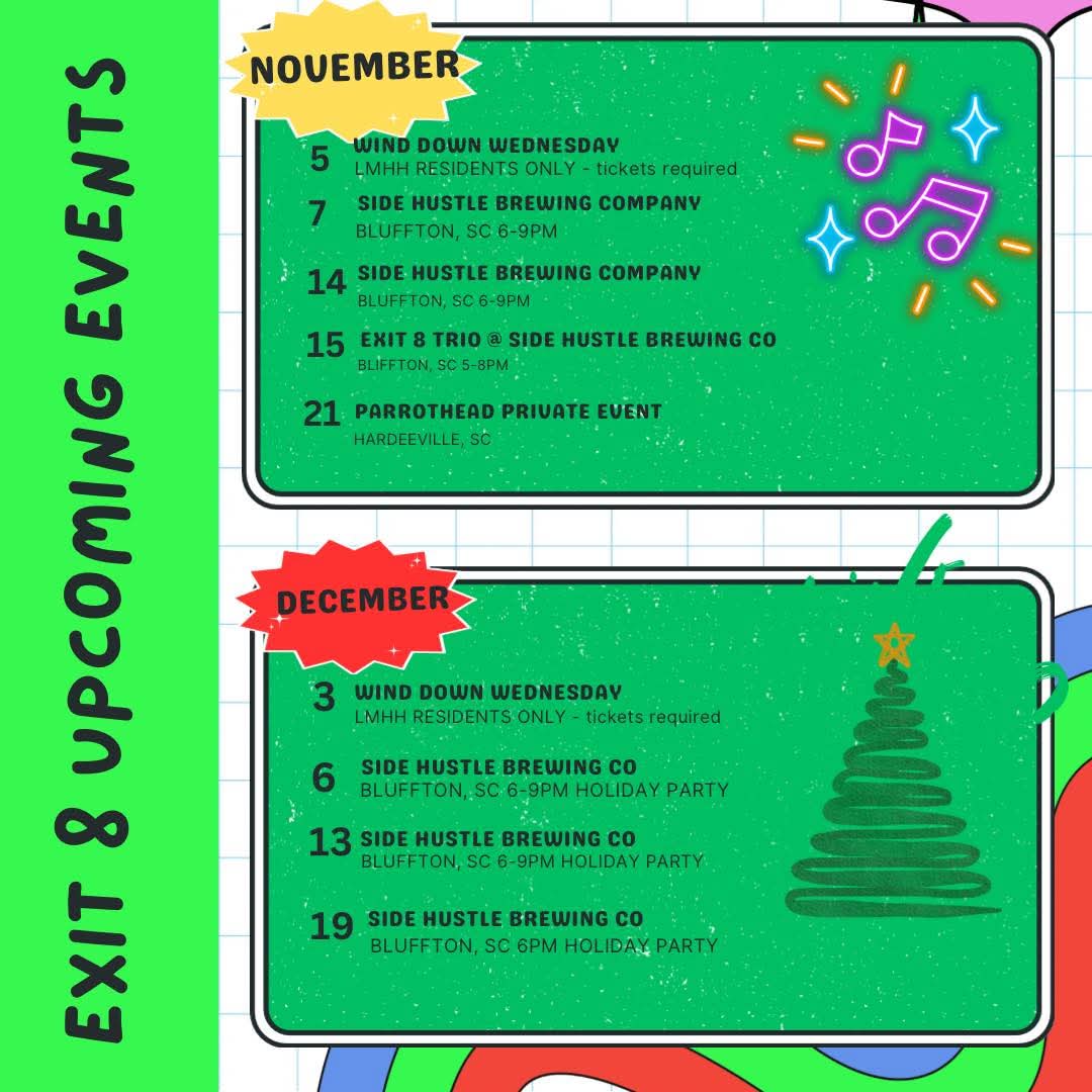 Exit 8 gigs for in November and December...