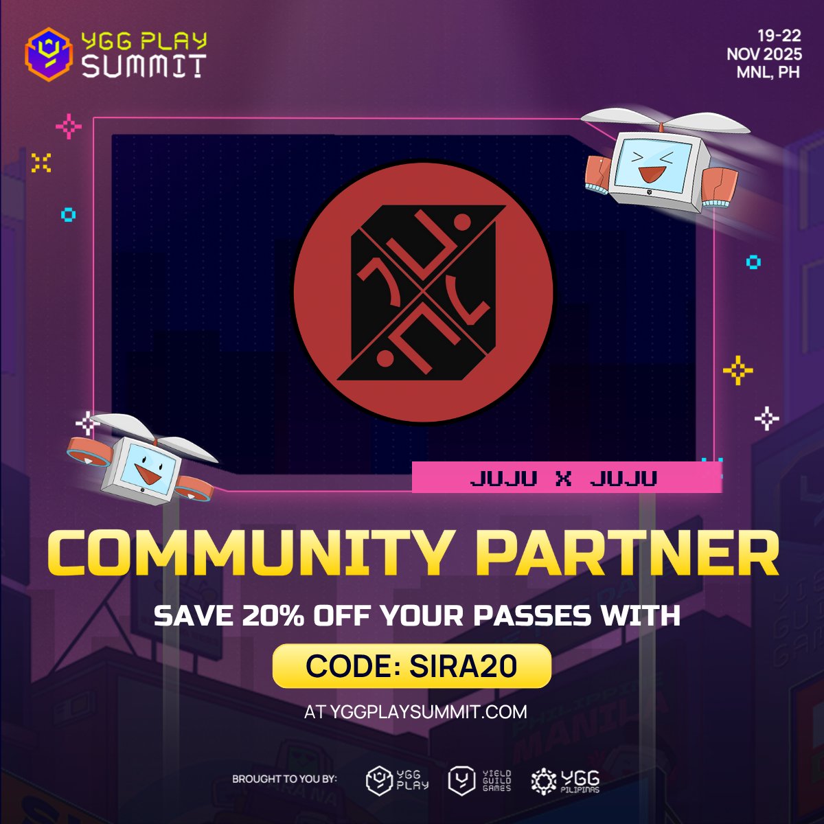 😍 Thrilled to partner up with <a href="/YGGPlaySummit/">YGG Play Summit</a>  
📅 Nov 19-22 at SM Aura SMX , BGC

Buy your tickets today: yggplaysummit.com
USE CODE: SIRA20