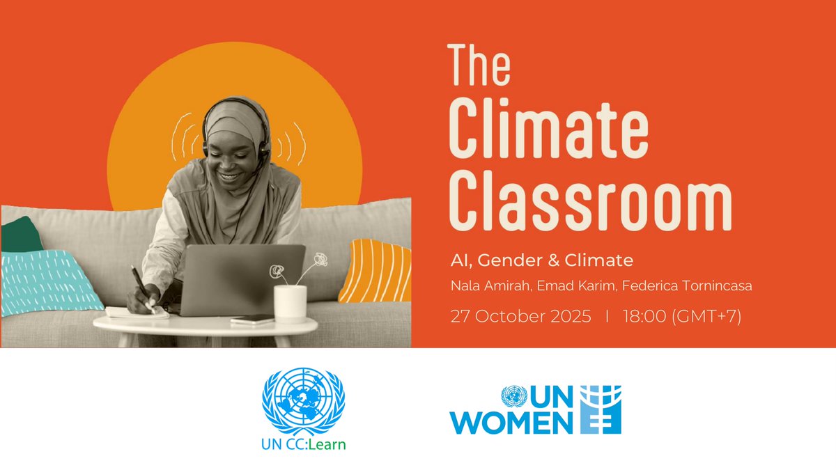 unwomenasia's tweet photo. Today — 27 Oct 2025, 18:00 Bangkok (GMT+7) ⏰

@uncclearn Climate Classroom: AI, gender &amp; climate with UN Women Asia &amp; the Pacific speakers.

Register: https://t.co/g2UZREcjBw

#AIforClimate #ClimateAction #UNWomen #UNCCLearn https://t.co/QDLBMIz90Y
