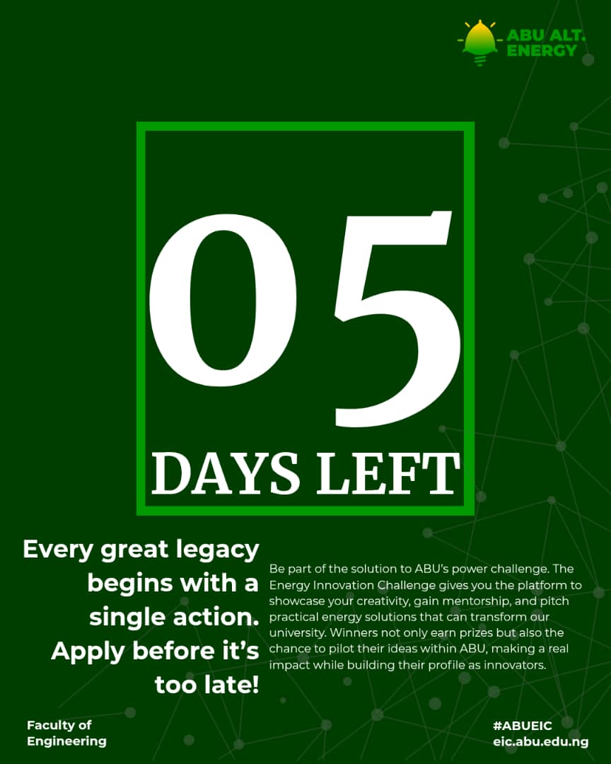 abueic_'s tweet image. 05 DAYS LEFT!
Every great legacy begins with a single action. 

Apply now: eic.abu.edu.ng

#ABUEIC #ABUAltEnergy #FacultyofEngineering
