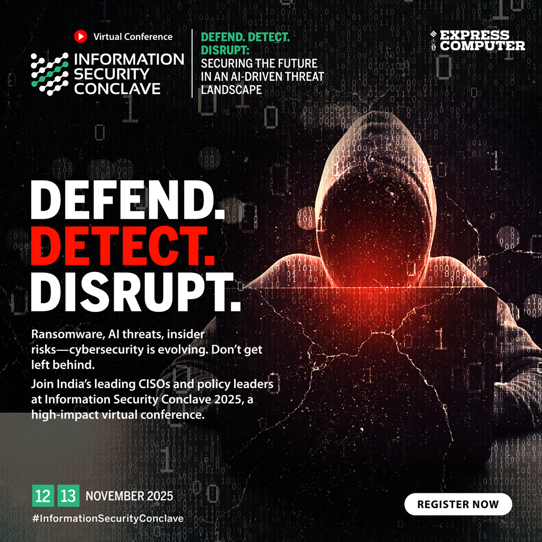 ExpComputer's tweet image. Defend. Detect. Disrupt: Securing the Future in an AI-Driven Threat Landscape
Join India's leading #CISOs and policy leaders at #InformationSecurityConclave 2025, a high-impact #virtualconference
📝 Register Now: t.ly/12iscvcX
📅 12th - 13th November 2025
📌 Virtual…