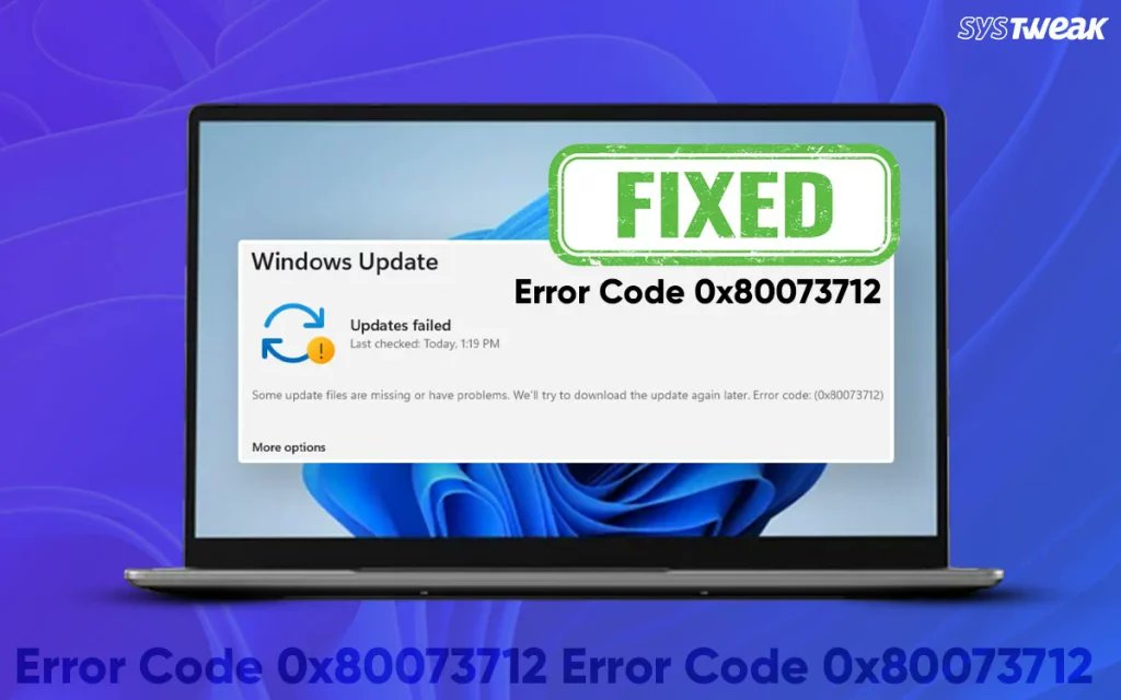 systweak's tweet image. Getting stuck with the dreaded error code 0x80073712 while updating Windows? Don’t worry—we’ve got your back! 🙌

Here’s how to fix it and get your system back to normal @ systweak.com/blogs/fix-wind…

#WindowsUpdate #FixWindowsError #TechTips #WindowsSupport #PCProblems #Systweak