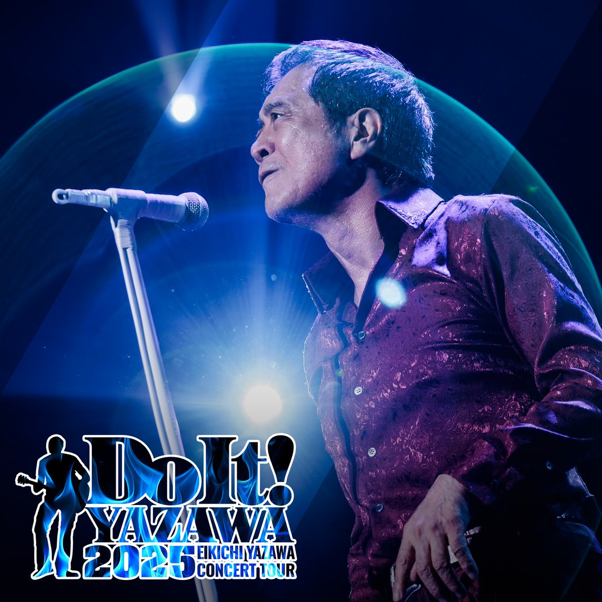 EIKICHI YAZAWA CONCERT TOUR 「Do It！YAZAWA 2025」 一般6次先行受付