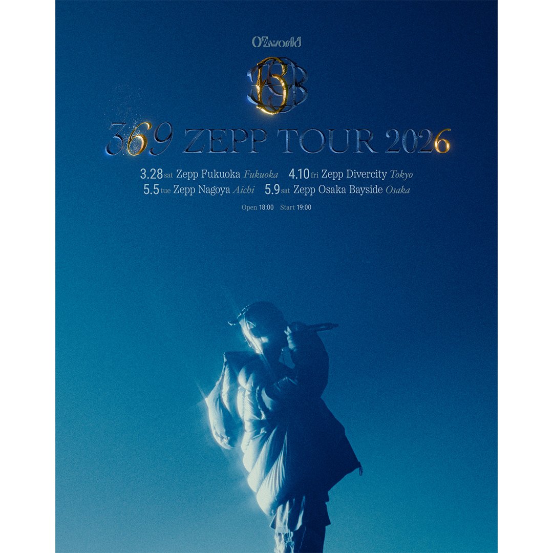 OZworld】@OverZenith369 2026年にZEPPツアー開催決定🐉 『369 ZEPP